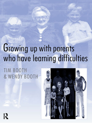 cover image of Growing up with Parents who have Learning Difficulties